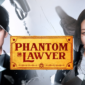 Sinopsis Drama Korea Phantom Lawyer