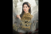 Sinopsis Drama China Pergi Tanpa Maaf